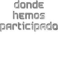 Donde hemos participado.